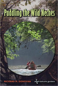 Title: Paddling the Wild Neches, Author: Richard M. Donovan