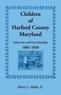 Children of Harford County, Maryland: Indentures and Guardianships, 1801-1830, 1801-1830