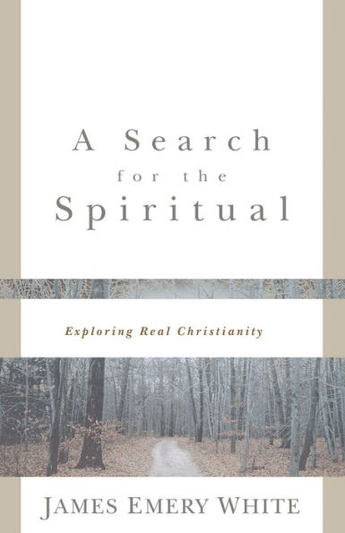 A Search for the Spiritual: Exploring Real Christianity