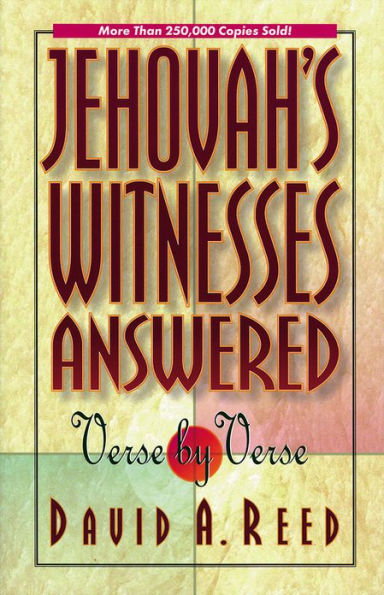 Jehovah's Witnesses Answered Verse by Verse
