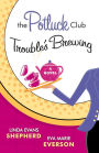 The Potluck Club--Trouble's Brewing (The Potluck Club Book #2): A Novel