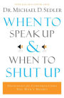 When to Speak Up and When To Shut Up