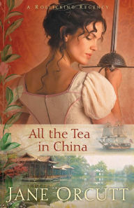 Title: All the Tea in China, Author: Jane Orcutt