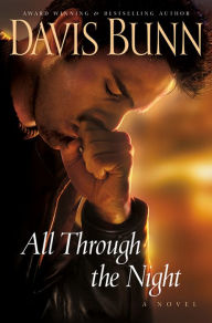 Title: All Through the Night, Author: Davis Bunn