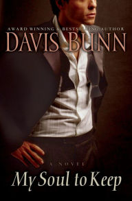 Title: My Soul to Keep, Author: Davis Bunn