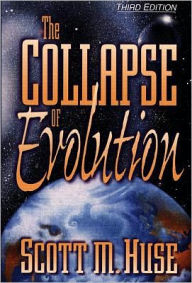 Title: The Collapse of Evolution, Author: Scott M. Huse