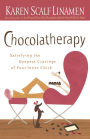 Chocolatherapy: Satisfying the Deepest Cravings of Your Inner Chick