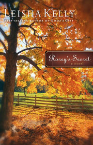 Rorey's Secret (Country Road Chronicles Book #1): A Novel