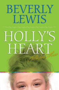 Title: Holly's Heart Collection Three: Books 11-14, Author: Beverly Lewis