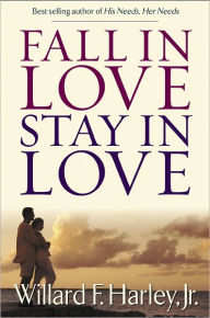 Title: Fall in Love, Stay in Love, Author: Willard F. Harley Jr.