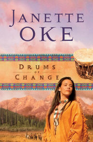 Title: Drums of Change (Women of the West Book #12), Author: Janette Oke