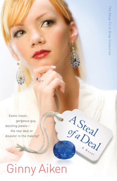 A Steal of a Deal (The Shop-Til-U-Drop Collection Book #2): A Novel