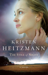 Title: The Still of Night (A Rush of Wings Book #2), Author: Kristen Heitzmann