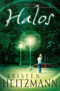 Title: Halos: A Novel, Author: Kristen Heitzmann