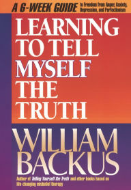 Title: Learning to Tell Myself the Truth, Author: William Backus