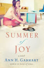 Summer of Joy (The Heart of Hollyhill Book #3): A Novel