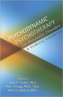 Psychodynamic Psychotherapy for Personality Disorders: A Clinical Handbook