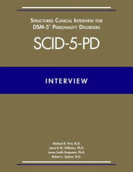 Title: Structured Clinical Interview for DSM-5® Personality Disorders (SCID-5-PD), Author: Michael B. First MD