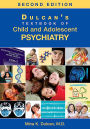 Dulcan's Textbook of Child and Adolescent Psychiatry