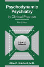 Psychodynamic Psychiatry in Clinical Practice