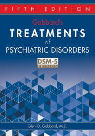 Title: Gabbard's Treatments of Psychiatric Disorders, Author: Glen O. Gabbard MD