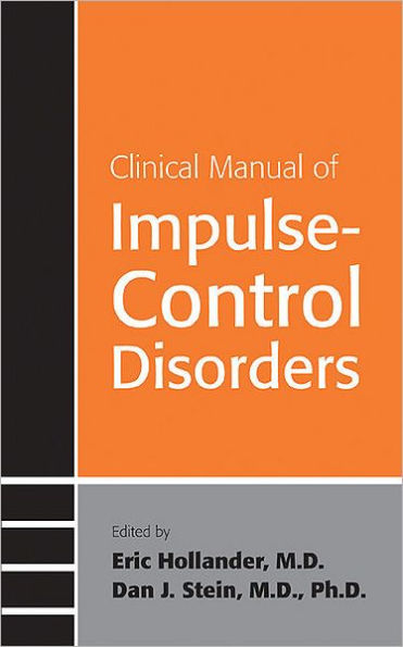 Clinical Manual of Impulse-Control Disorders