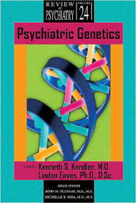 Title: Psychiatric Genetics, Author: Kenneth S. Kendler