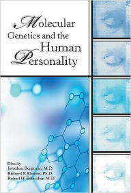 Title: Molecular Genetics and the Human Personality, Author: Jonathan Benjamin