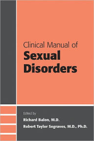 Title: Clinical Manual of Sexual Disorders, Author: Richard Balon MD