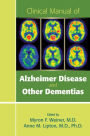 Clinical Manual of Alzheimer Disease and Other Dementias