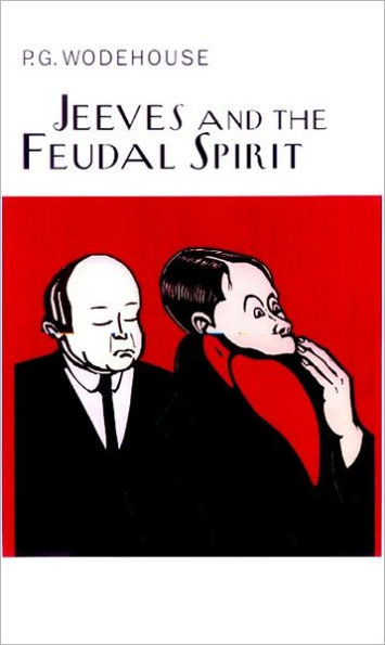 Jeeves and the Feudal Spirit