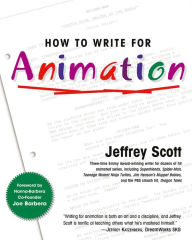 Title: How to Write for Animation, Author: Jeffrey Scott