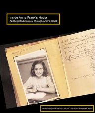 Title: Inside Anne Frank's House: An Illustrated Journey Through Anne's World, Author: Hans Westra