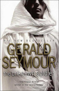 Title: Unknown Soldier, Author: Gerald Seymour