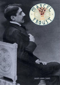 Title: Marcel Proust (Overlook Illustrated Lives Series), Author: Mary Ann Caws