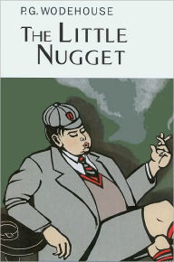 Title: The Little Nugget, Author: P. G. Wodehouse