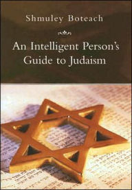 Title: Intelligent Person's Guide to Judaism, Author: Schmuley Boteach