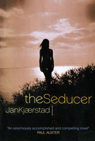 Title: The Seducer, Author: Jan Kjaerstad