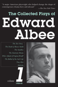 Title: The Collected Plays of Edward Albee, Volume 1: 1958-1965, Author: Edward Albee