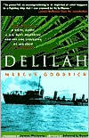 Title: Delilah: A Novel about a U.S. Navy Destroyer and the Epic Struggles of Her Crew, Author: Marcus Goodrich