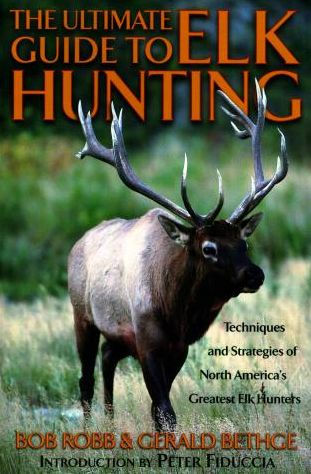 Ultimate Guide to Elk Hunting