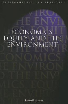 Economics, Equity and the Environment