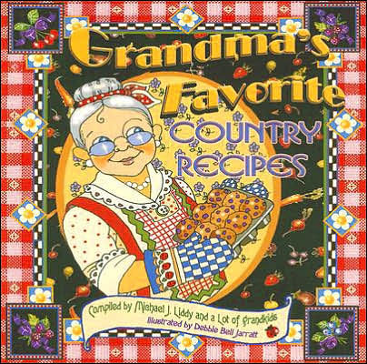 Grandma'S Favorite Country Recipes