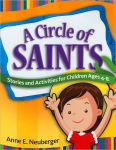 Alternative view 1 of A Circle of Saints: Stories and Activities for Children Ages 4-8