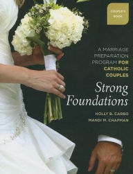 Title: Strong Foundations (Couple's Book): A Marriage Preparation Program for Catholic Couples, Author: Mandi Chapman