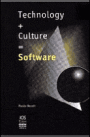 Technology + Culture = Software / Edition 1