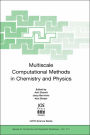 Multiscale Computational Methods in Chemistry and Physics / Edition 1