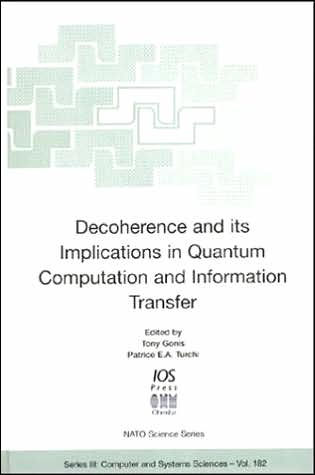 Decoherence and Its Implications in Quantum Computing and Information Transfer