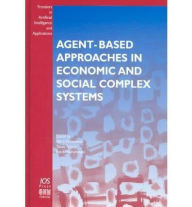 Title: Agent-Based Approaches in Economic and Social Complex Systems, Author: A. Namatame
