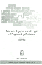 Models, Algebras and Logic of Engineering Software